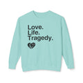 Love Life Tragedy Minimalist Sweatshirt